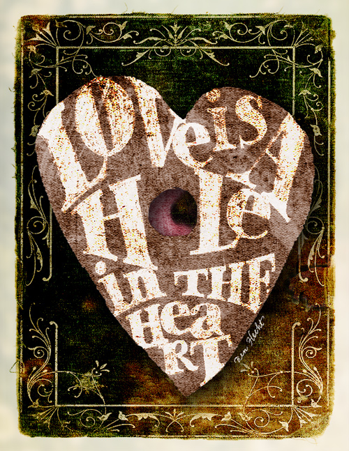 Love is a Hole in the Heart--Ben Hecht